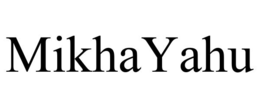 MIKHAYAHU trademark