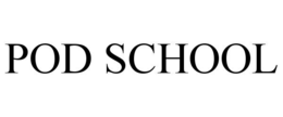 POD SCHOOL trademark