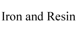 IRON AND RESIN trademark