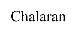CHALARAN trademark