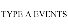TYPE A EVENTS trademark