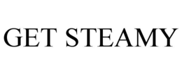 GET STEAMY trademark