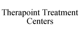 THERAPOINT TREATMENT CENTERS trademark
