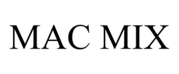 MAC MIX trademark