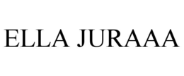 ELLA JURAAA trademark