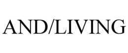 AND/LIVING trademark