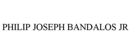 PHILIP JOSEPH BANDALOS JR trademark