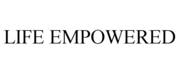 LIFE EMPOWERED trademark