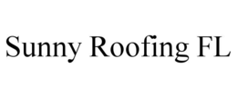 SUNNY ROOFING FL trademark