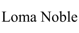 LOMA NOBLE trademark
