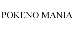POKENO MANIA trademark