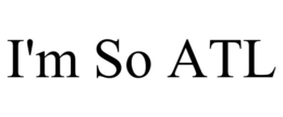 I'M SO ATL trademark