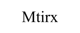 MTIRX trademark