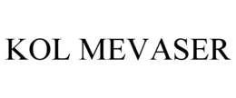 KOL MEVASER trademark