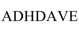 ADHDAVE trademark