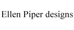 ELLEN PIPER DESIGNS trademark
