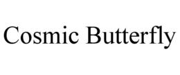 COSMIC BUTTERFLY trademark