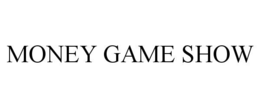 MONEY GAME SHOW trademark