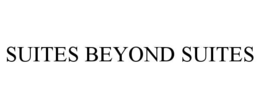 SUITES BEYOND SUITES trademark