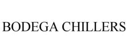 BODEGA CHILLERS trademark