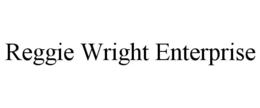 REGGIE WRIGHT ENTERPRISE trademark