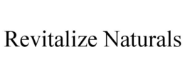 REVITALIZE NATURALS trademark