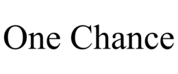 ONE CHANCE trademark
