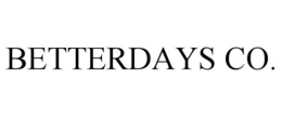 BETTERDAYS CO. trademark
