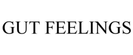 GUT FEELINGS trademark