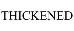 THICKENED trademark