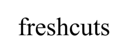 FRESHCUTS trademark