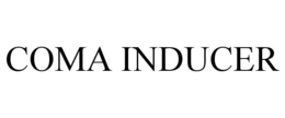 COMA INDUCER trademark