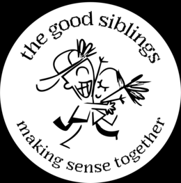 THE GOOD SIBLINGS MAKING SENSE TOGETHER trademark