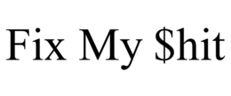 FIX MY $HIT trademark