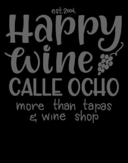 EST. 2004. HAPPY WINE CALLE OCHO MORE THAN TAPAS & WINE SHOP trademark