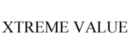 XTREME VALUE trademark