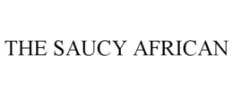 THE SAUCY AFRICAN trademark