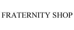 FRATERNITY SHOP trademark