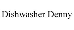 DISHWASHER DENNY trademark
