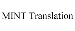MINT TRANSLATION trademark