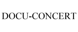 DOCU-CONCERT trademark