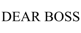 DEAR BOSS trademark