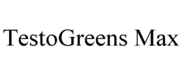 TESTOGREENS MAX trademark