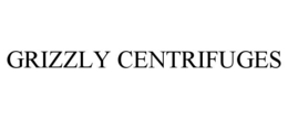 GRIZZLY CENTRIFUGES trademark