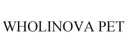 WHOLINOVA PET trademark