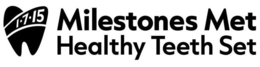 1 7 15 MILESTONES MET HEALTHY TEETH SET trademark