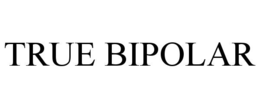 TRUE BIPOLAR trademark