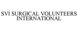 SVI SURGICAL VOLUNTEERS INTERNATIONAL trademark