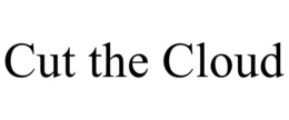 CUT THE CLOUD trademark