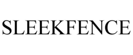 SLEEKFENCE trademark